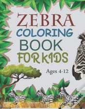 Capa do artigo Zebra Coloring Book For Kids Ages 4-12