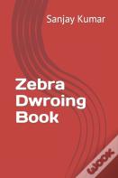 Zebra Dwroing Book