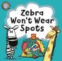 Zebra Won'T Wear Spots - Preview