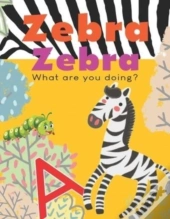 Zebra Zebra, What Are You Doing?