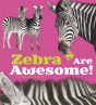 Zebras Are Awesome - Preview