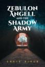 Zebulon Angell And The Shadow Army - Preview
