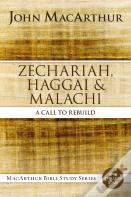 Zechariah, Haggai, And Malachi