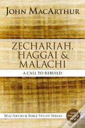 Zechariah, Haggai, And Malachi