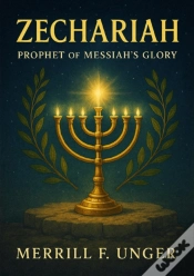 Capa do artigo Zechariah: Prophet Of Messiah