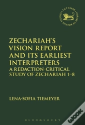 Zechariah S Vision Report And Its Earliest Interpreters
