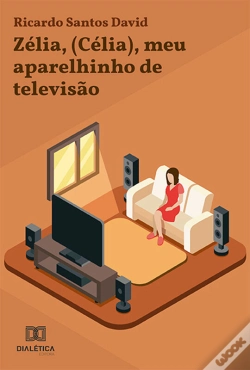 Capa do artigo Zélia, (Célia), Meu Aparelhinho De Televisão