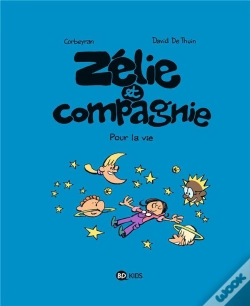 Capa do artigo Zélie Et Compagnie T.6 ; Pour La Vie