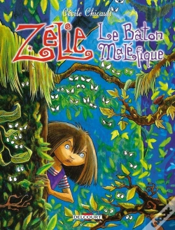Capa do artigo Zélie Tome 2 ; Le Bâton Maléfique