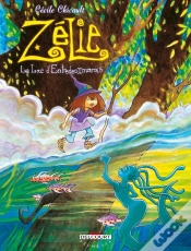 Capa do artigo Zélie Tome 3 ; Le Lac D