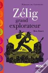 Zélig ; Grand Explorateur
