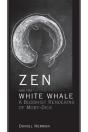 Zen And The White Whale - Preview