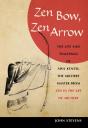 Zen Bow, Zen Arrow - Preview
