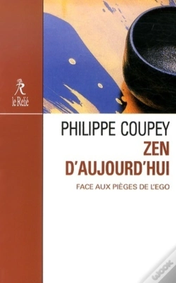 Capa do artigo Zen D'Aujourd'Hui ; Face Aux Pièges De L'Ego