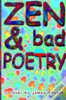 Zen & Bad Poetry