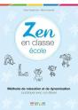 Zen En Classe ; Guide Des Relations Élèves-Enseignants Pour L'École Primaire - Preview