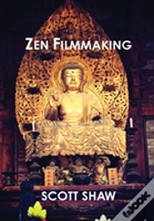 Zen Filmmaking