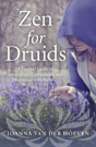 Zen For Druids Â€“ A Further Guide To Integration, Compassion And Harmony With Nature - Preview