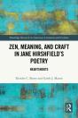 Zen, Meaning, And Craft In Jane Hirshfield'S Poetry - Preview