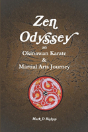 Zen Odyssey, An Okinawan Karate & Martial Arts Journey - Preview
