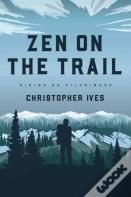 Zen On The Trail