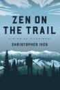 Zen On The Trail - Preview