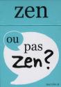 Zen Ou Pas Zen ? - Preview