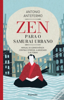 Capa do artigo Zen para o Samurai Urbano