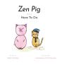 Zen Pig - Preview