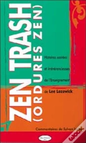 Zen Trash ; Ordures Zen