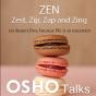 Zen: Zest, Zip, Zap And Zing - Preview