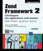 Zend Framework 2 - Developpez Des Applications Web Mobiles (Php, Html5, Javascript, Nosql) - Preview