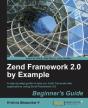 Zend Framework 2.0 By Example: Beginner'S Guide - Preview