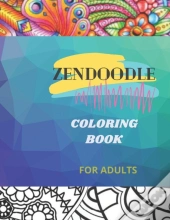 Zendoodle Coloring Book For Adults