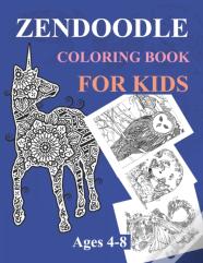 Zendoodle Coloring Book For Kids Ages 4-8