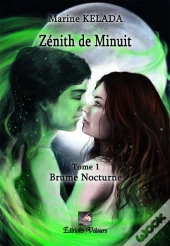 Zenith De Minuit T.1 ; Brume Nocturne