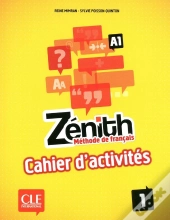 Zénith : Niveau 1 ; A1 ; Cahier D'Activités