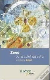 Zeno Ou Le Culot De Vivre
