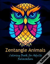 Zentangle Animals Coloring Book For Adults Relaxation