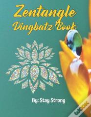 Zentangle Dingbatz Book