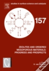 Zeolites And Ordered Mesoporous Materials: Progress And Prospects