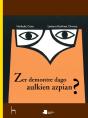 Zer Demontre Dago Aulkien Azpian? - Preview