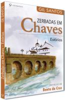 Zerbadas em Chaves - estórias