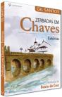Zerbadas em Chaves - estórias - Preview