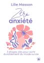 Zéro Anxiété : 3 Étapes Clés Pour Sortir Durablement Du Mode Survie - Preview