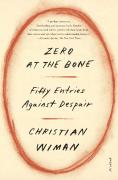 Zero At The Bone