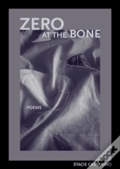 Zero At The Bone