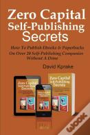 Zero Capital Self-Publishing Secrets