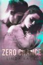 Zero Chance - Preview