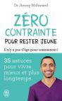 Zéro Contrainte Pour Rester Jeune : 35 Astuces Pour Vivre Mieux Et Plus Longtemps - Preview